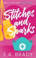 Cover: Stitches and Sparks (Built to Last, #1) - Sandgate East Publishing