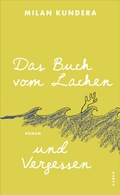 Cover: Das Buch vom Lachen und Vergessen - Kampa Verlag
