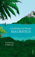 Cover: Geheimauftrag Mauritius - Kampa Verlag