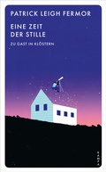 Cover: Eine Zeit der Stille - Kampa Verlag