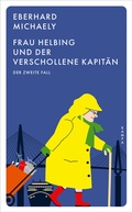 Cover: Frau Helbing und der verschollene Kapit&auml;n - Kampa Verlag
