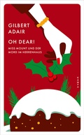 Cover: Oh dear! Miss Mount und der Mord im Herrenhaus - Kampa Verlag