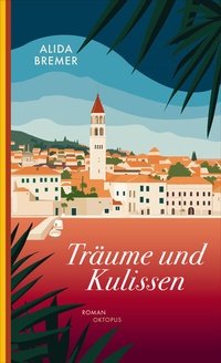 Abbildung von: Träume und Kulissen - OKTOPUS bei Kampa