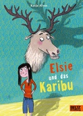 Cover: Elsie und das Karibu - Beltz Verlagsgruppe GmbH & Co. KG