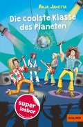Cover: Die coolste Klasse des Planeten - Gulliver
