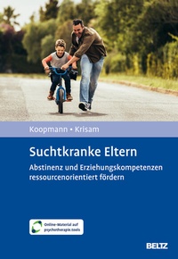 Abbildung von: Suchtkranke Eltern - Beltz Verlagsgruppe GmbH & Co. KG