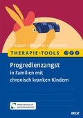 Cover: Therapie-Tools Progredienzangst in Familien mit chronisch kranken Kindern - Beltz eBook