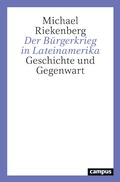 Abbildung von: Der Bürgerkrieg in Lateinamerika - Campus
