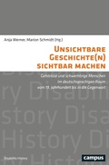 Cover: Unsichtbare Geschichte(n) sichtbar machen - Campus Verlag Digital