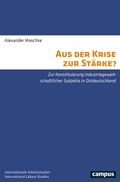 Cover: Aus der Krise zur St&auml;rke? - Campus Verlag Digital