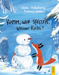 Cover: Komm, wir spielen, kleiner Fuchs! - G&G Verlag, Kinder- und Jugendbuch