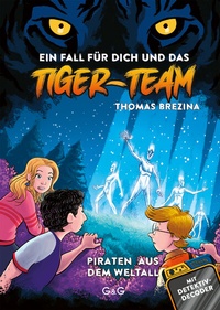 Abbildung von: Tiger-Team - Piraten aus dem Weltall - G&G Verlag, Kinder- und Jugendbuch