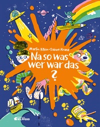 Enlarge image Cover: Na so was, wer war das? - Edition Nilpferd