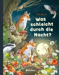 Cover: Was schleicht durch die Nacht? - G&G Verlag, Kinder- und Jugendbuch