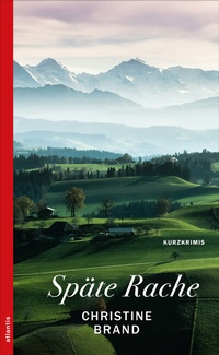 Enlarge image Cover: Späte Rache - Atlantis Literatur