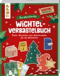 Cover: Das blitzschnelle Wichtel-Verbastelbuch - frechverlag GmbH