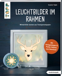 Abbildung von: Leuchtbilder im Rahmen (kreativ.kompakt.) - Frech