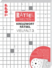 Abbildung von: Rätselwelten - Kreuzworträtsel Vielfalt 3 | Der Rätselklassiker in vielen wunderschönen Formen: klassische Kreuzworträtsel, Worträder und mehr - Frech