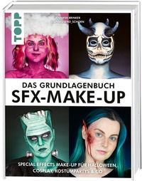 Abbildung von: Das Grundlagenbuch SFX-Make-up - Frech