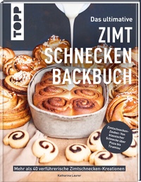 Abbildung von: Das ultimative Zimtschnecken-Backbuch - Frech