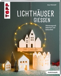 Abbildung von: Lichthäuser gießen (kreativ.kompakt.) - Frech