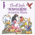 Cover: Christl Vogls Ausmalreise - Die sch&ouml;nsten M&auml;rchen - frechverlag GmbH