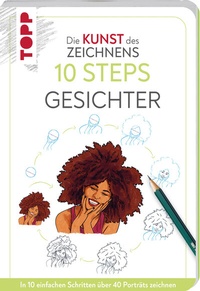 Abbildung von: Die Kunst des Zeichnens 10 Steps - Gesichter - Frech