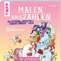 Cover: Malen nach Zahlen Glitzer-Malbuch Einh&ouml;rner - frechverlag GmbH