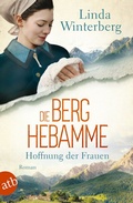 Cover: Die Berghebamme - Hoffnung der Frauen - Aufbau Taschenbuch