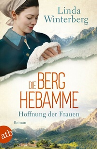 Abbildung von: Die Berghebamme - Hoffnung der Frauen - Aufbau Taschenbuch