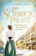 Cover: Der Schmuckpalast - Antoinette und das Funkeln der Edelsteine - Aufbau Taschenbuch