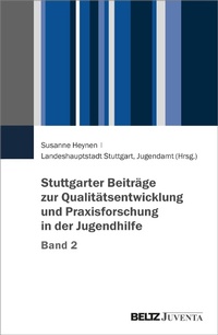 Abbildung von: Stuttgarter Beiträge zur Qualitätsentwicklung und Praxisforschung in der Jugendhilfe, Band 2 - Julius Beltz