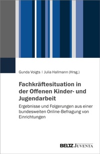 Abbildung von: Fachkräftesituation in der Offenen Kinder- und Jugendarbeit - Julius Beltz