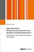 Cover: Algorithmische Wissenskonstruktionen und designte Vermittlungsweisen - Beltz eBook