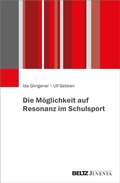 Cover: Die M&ouml;glichkeit auf Resonanz im Schulsport - Beltz eBook