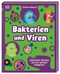 Abbildung von: Superstark & Superschlau. Bakterien und Viren - Dorling Kindersley Verlag