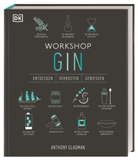 Abbildung von: Workshop Gin - Dorling Kindersley Verlag