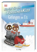 Cover: Ein Fall f&uuml;r die Forscher-Kids 7. Gefangen im Eis - Dorling Kindersley Verlag