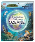 Cover: Erstaunliche Welt der Ozeane - Dorling Kindersley Verlag
