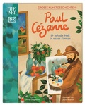 Cover: Gro&szlig;e Kunstgeschichten. Paul Cezanne - Dorling Kindersley Verlag
