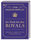 Cover: Zu Tisch bei den Royals - Dorling Kindersley Verlag