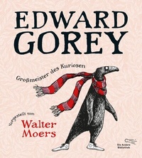 Abbildung von: Edward Gorey - Großmeister des Kuriosen - AB - Die Andere Bibliothek