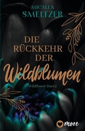 Cover: Die R&uuml;ckkehr der Wildblumen - more
