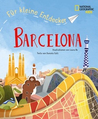 Abbildung von: Barcelona für kleine Entdecker. Reiseführer für Kinder - Edizioni White Star SrL