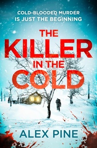 Enlarge image Cover: The Killer in the Cold - AVON, a division of HarperCollins Publishers Ltd