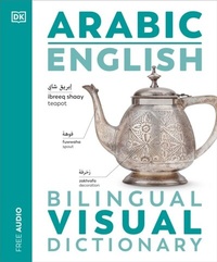 Abbildung von: Arabic English Bilingual Visual Dictionary - DK