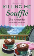 Cover: Killing Me Souffl&eacute; - Minotaur Books