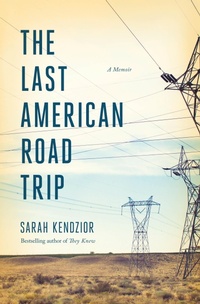 Abbildung von: The Last American Road Trip - Flatiron Books