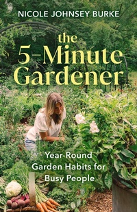 Abbildung von: The 5-Minute Gardener - Hay House Inc.