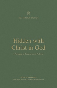 Abbildung von: Hidden with Christ in God - Crossway